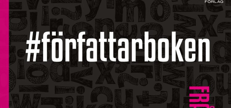 Innehåll i #författarboken – från idé till releasefest