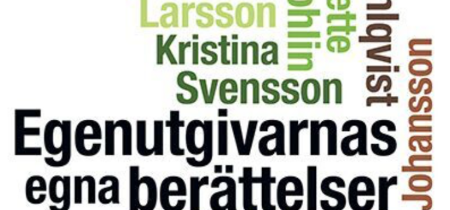 Egenutgivarnas egna berättelser